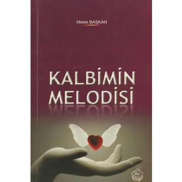 KALBIMIN MELODISI - MELEK BAŞKAN