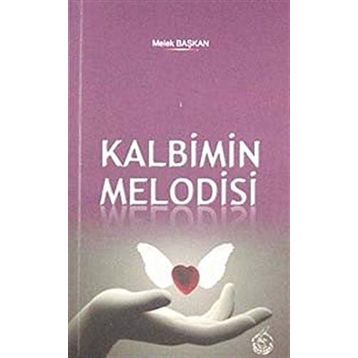 KALBIMIN MELODISI - MELEK BAŞKAN