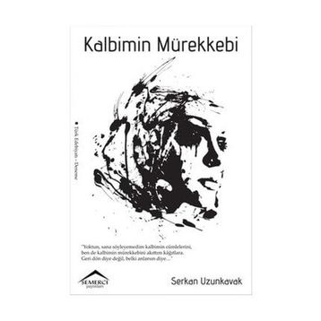 Kalbimin Mürekkebi - Serkan Uzunkavak