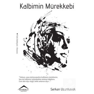 Kalbimin Mürekkebi - Serkan Uzunkavak
