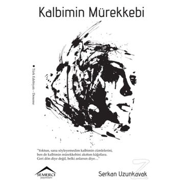 Kalbimin Mürekkebi - Serkan Uzunkavak