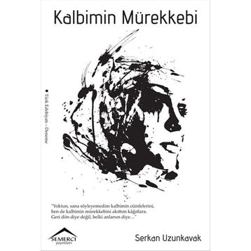 Kalbimin Mürekkebi - Serkan Uzunkavak