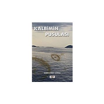Kalbimin Pusulası Burcu Piric Kırbaş