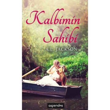 KALBIMIN SAHIBI - A. L. JACKSON