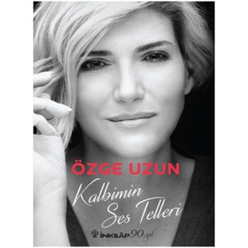 Kalbimin Ses Telleri - Özge Uzun