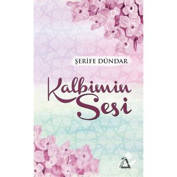 Kalbimin Sesi - Şerife Dündar
