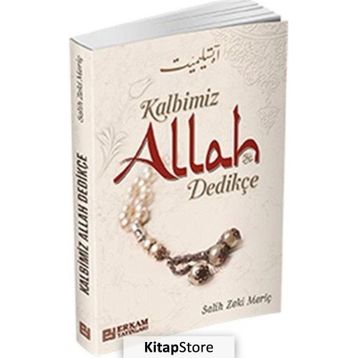 Kalbimiz Allah Dedikçe - Salih Zeki Meriç