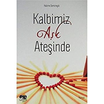 Kalbimiz Aşk Ateşinde Halime Demireşik