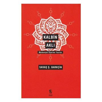 Kalbin Aklı - Savaş Şafak Barkçin