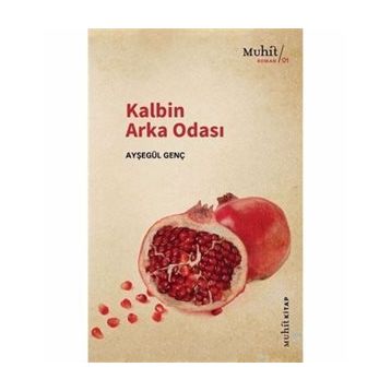 Kalbin Arka Odası - Ayşegül Genç