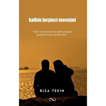 Kalbin Beşinci Mevsimi Rıza Tekin