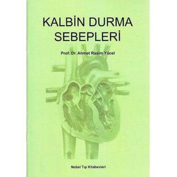 Kalbin Durma Sebepleri Prof. Dr. Ahmet Rasim Yücel