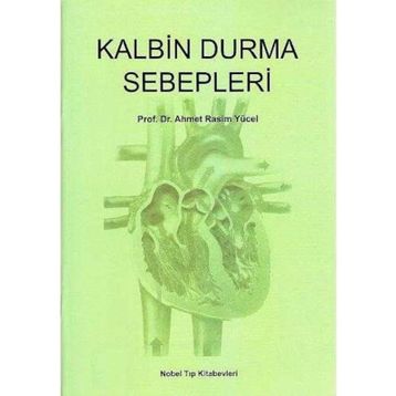 Kalbin Durma Sebepleri Prof. Dr. Ahmet Rasim Yücel
