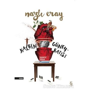Kalbin Güney Batısı - Nazlı Eray