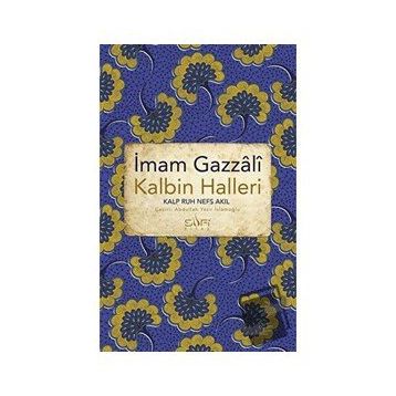 Kalbin Halleri - İmam Gazali