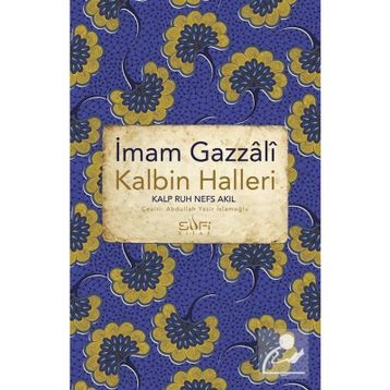 Kalbin Halleri - İmam Gazali
