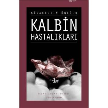 KALBIN HASTALIKLARI 1 - SIRACEDDIN ÖNLÜER