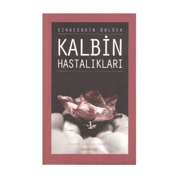 KALBIN HASTALIKLARI 1 - SIRACEDDIN ÖNLÜER