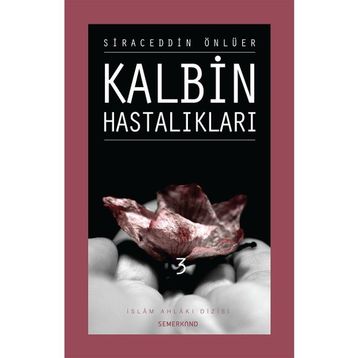 KALBIN HASTALIKLARI 3 - SIRACEDDIN ÖNLÜER