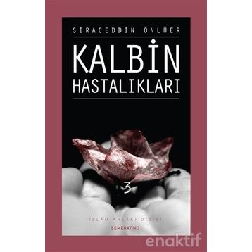 KALBIN HASTALIKLARI 3 - SIRACEDDIN ÖNLÜER