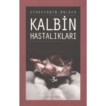 KALBIN HASTALIKLARI 3 - SIRACEDDIN ÖNLÜER