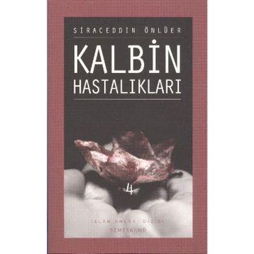 KALBIN HASTALIKLARI 4 - SIRACEDDIN ÖNLÜER