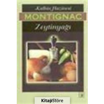 KALBIN HAZINESI ZEYTİNYAĞI - MICHEL MONTIGNAC