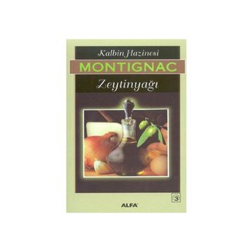 KALBIN HAZINESI ZEYTİNYAĞI - MICHEL MONTIGNAC