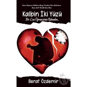 Kalbin İki Yüzü - Kazım Özatak