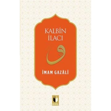 Kalbin İlacı - imami gazali