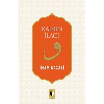 Kalbin İlacı - imami gazali