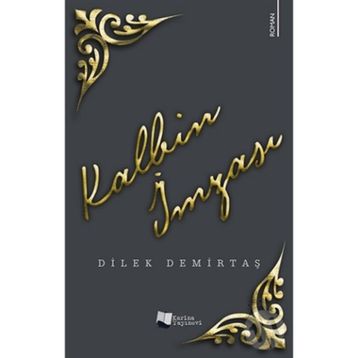 Kalbin İmzası - Dilek Demirtaş