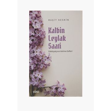 Kalbin Leylak Saati Raşit Kesin