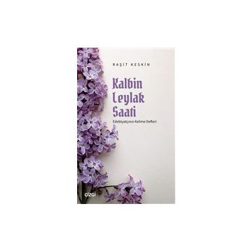 Kalbin Leylak Saati Raşit Kesin