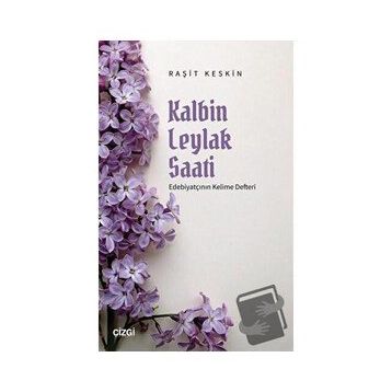 Kalbin Leylak Saati Raşit Kesin