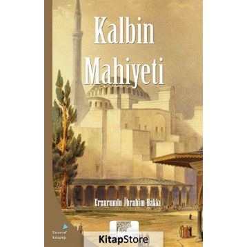 Kalbin Mahiyeti - Erzurumlu İbrahim Hakkı
