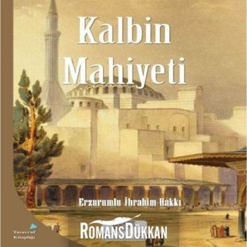 Kalbin Mahiyeti - Erzurumlu İbrahim Hakkı