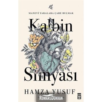 Kalbin Simyası - Hamza Yusuf Raihan