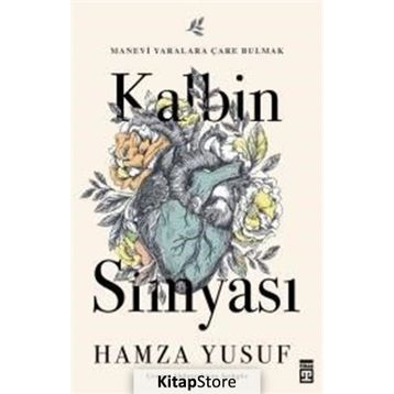 Kalbin Simyası - Hamza Yusuf Raihan