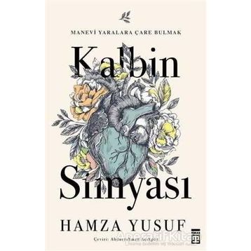Kalbin Simyası - Hamza Yusuf Raihan