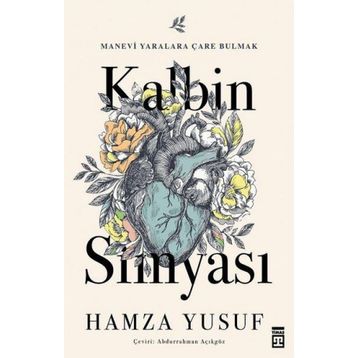 Kalbin Simyası - Hamza Yusuf Raihan