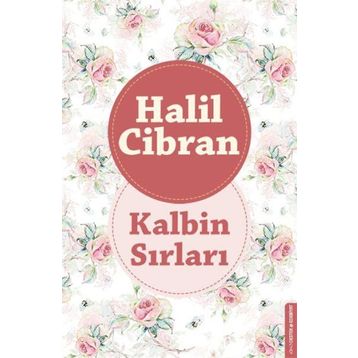 Kalbin Sırları - Halil Cibran