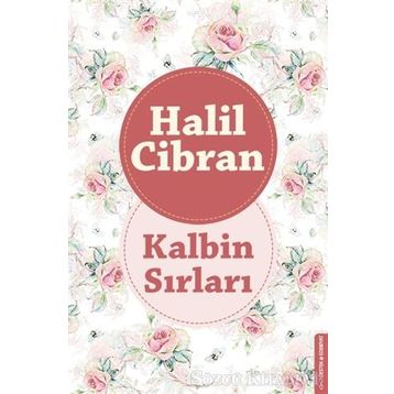 Kalbin Sırları - Halil Cibran