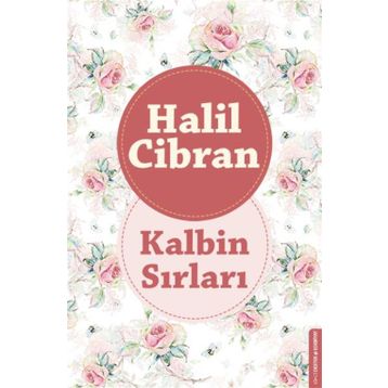 Kalbin Sırları - Halil Cibran