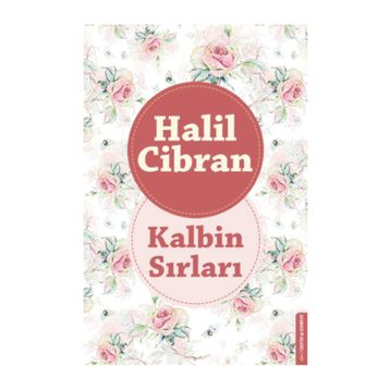 Kalbin Sırları - Halil Cibran