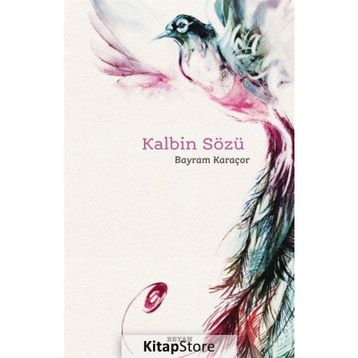 Kalbin Sözü - Bayram Karaçor