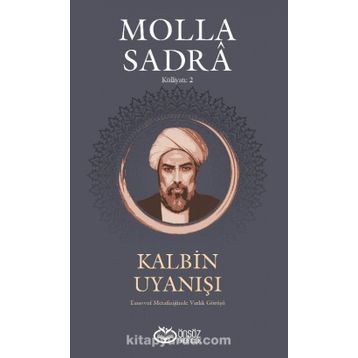 Kalbin Uyanışı - Molla Sadra
