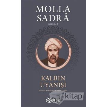 Kalbin Uyanışı - Molla Sadra