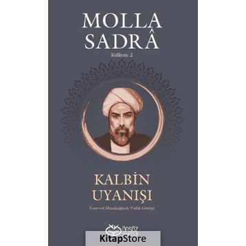 Kalbin Uyanışı - Molla Sadra