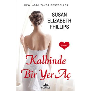 KALBINDE BIR YER AÇ - SUSAN ELIZABETH PHILLIPS